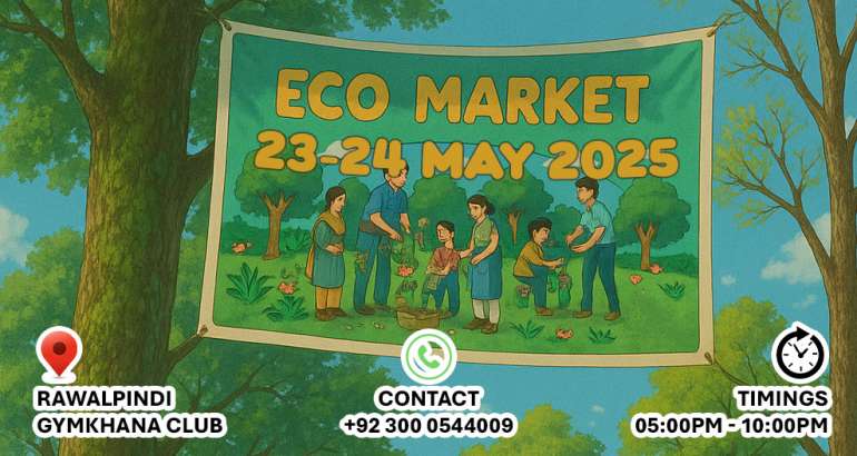 Shehersaaz’s Eco Market May 2025